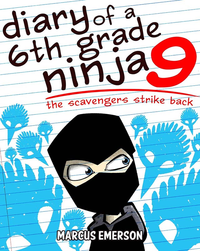 Diary of a 6th Grade Ninja 9