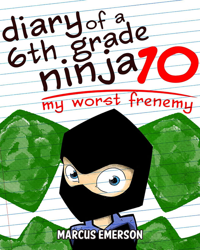 Diary of a 6th Grade Ninja 10