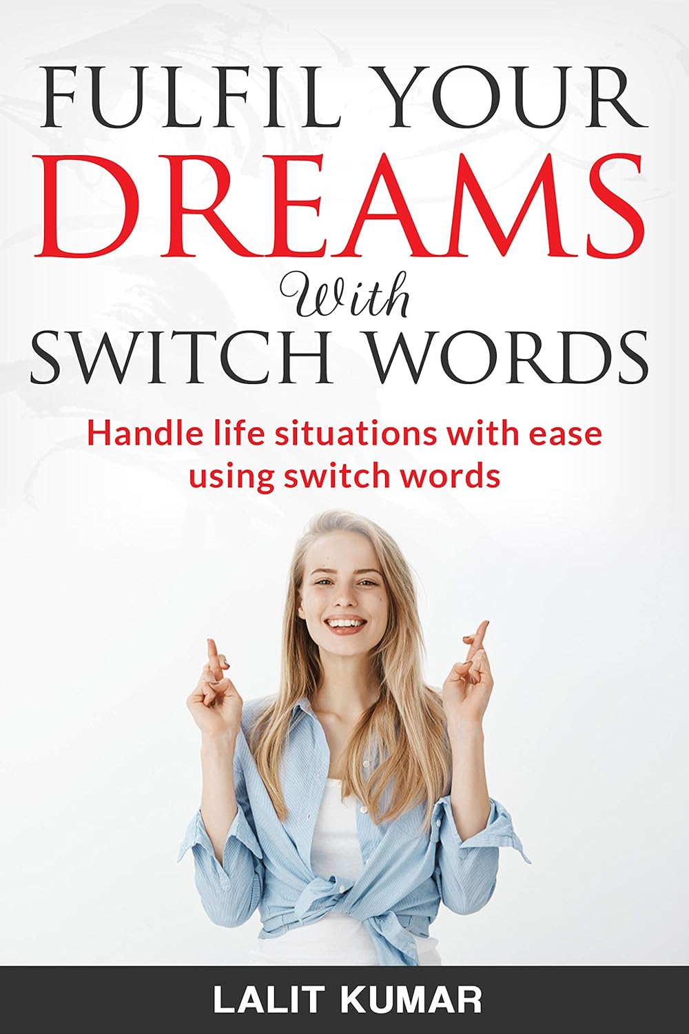 Fulfil Your Dreams with Switch Words