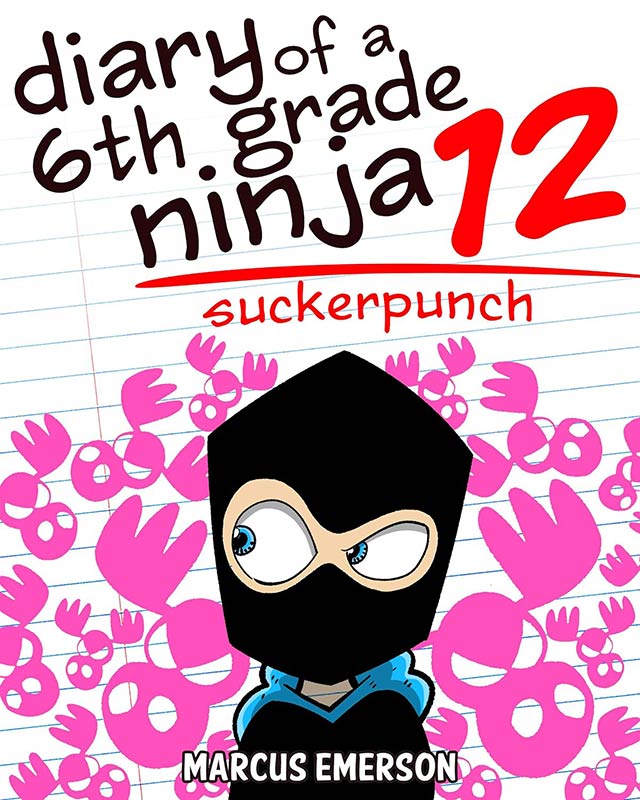 Diary of a 6th Grade Ninja 12