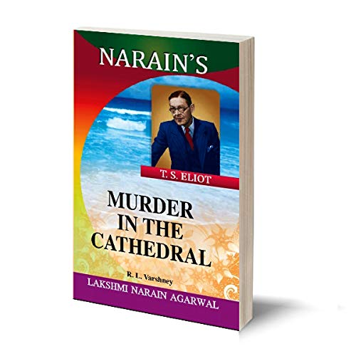 Narain's Murder In The Cathedral (English): Eliot T.S. [Paperback] ELIOT T.S. and R.L. Varshney