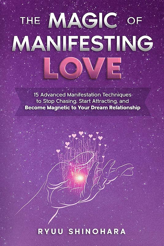 The Magic of Manifesting Love