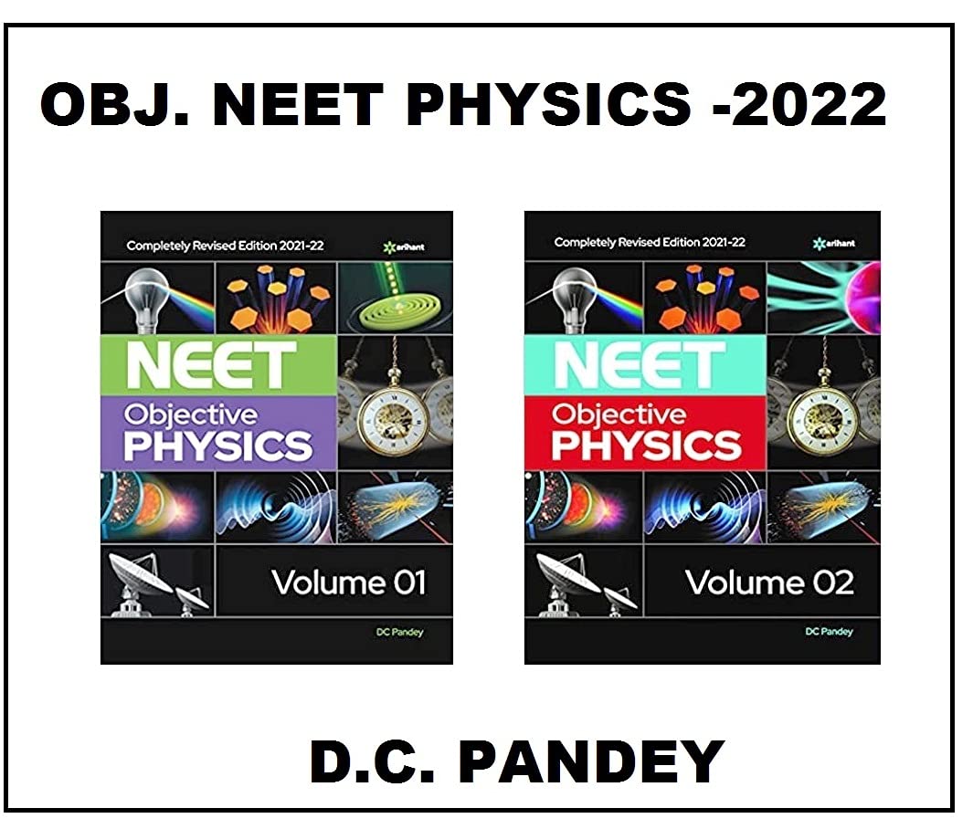 Combo Pack of Objective Neet Physics Volume 1 & 2 for 2021 Examination Author D. C. Pandey