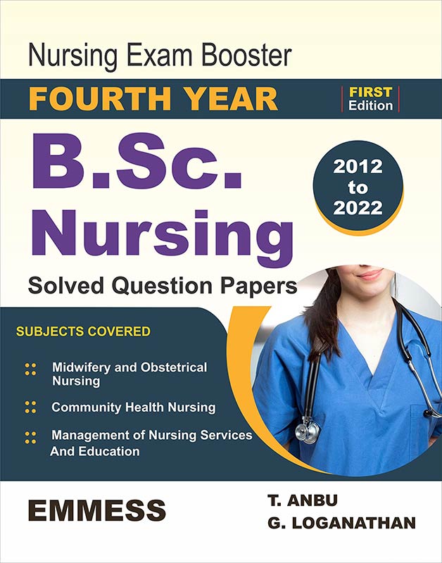 Nursing Exam Booster Fourth Year B.Sc Nursing Solved Question Papers As Per RGUHS