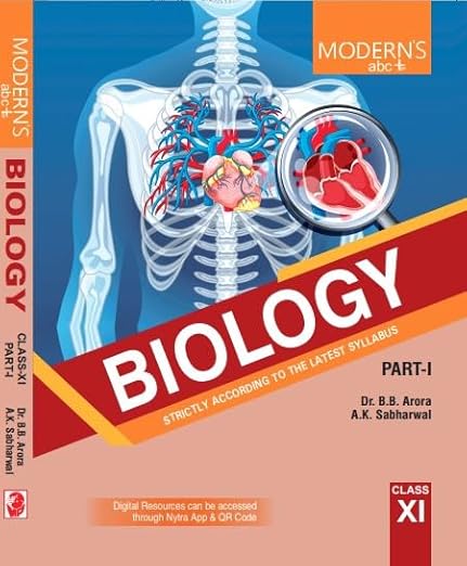 MODERNS ABC PLUS OF BIOLOGY CLASS11 (PART I & II) DR BB ARORA & AK SABHARWAL