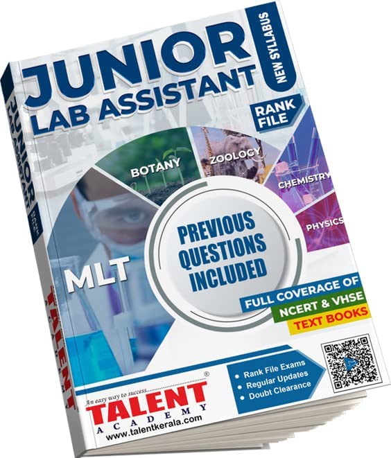 TALENT ACADEMY-Kerala PSC Junior Lab Assistant Rank File ( Based on New Syllabus ) Medical Laboratory Technicians ( MLT Rankfile ) Previous Questions Full coverage of NCERT & VHSE Textbooks