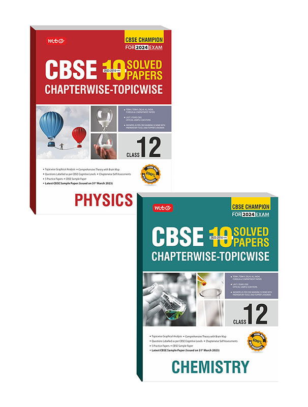 MTG CBSE 10 Years Chapterwise Topicwise Solved Papers & Question Bank Class 12 Physics, Chemistry (Set of 2 Books) - CBSE Champion For 2024 Exam