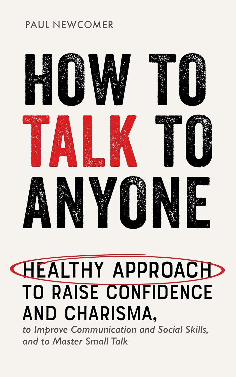 How to Talk to Anyone