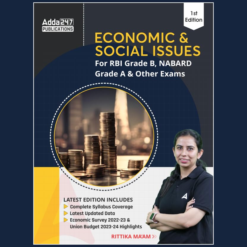 A comprehensive guide for Economics and Social Issues For RBI Grade B, NABARD & Other Exams(English Printed Edition) By Adda247