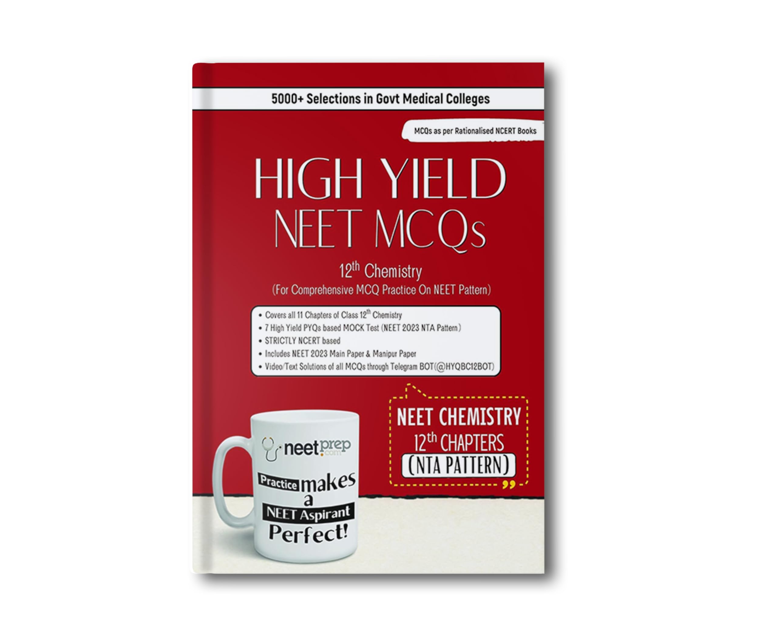 High Yield NEET MCQs - 12th Chemistry by NEETprep (1800+ High Yield NCERT Based Questions with Video/Text Solutions) Latest and Revised Edition 2023-24