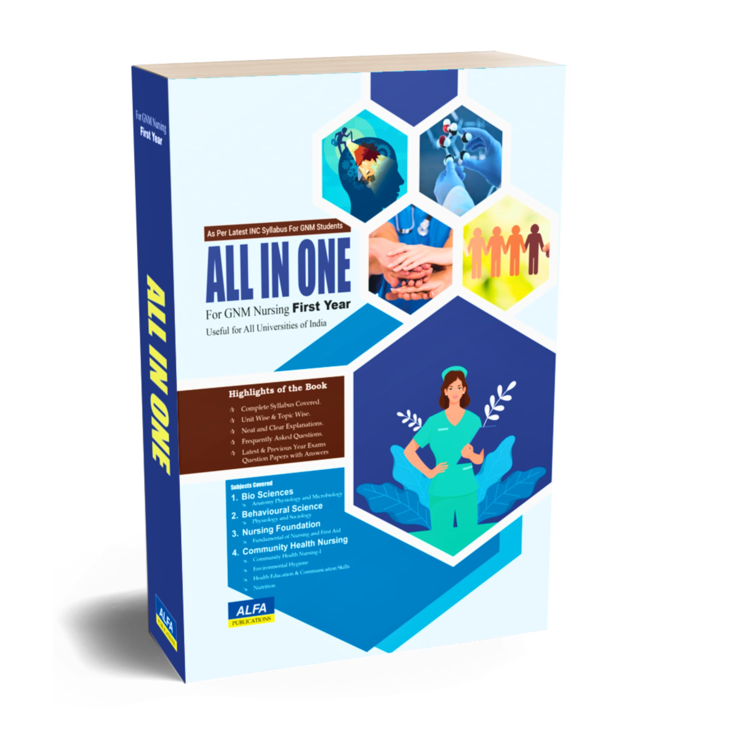 GNM Nursing ALL IN ONE book for 1st year (Anatomy, Physiology & Microbiology, Psychology & Sociology, Nursing Foundation, Community Health Nursing) Useful for All Universities 2024 Edition