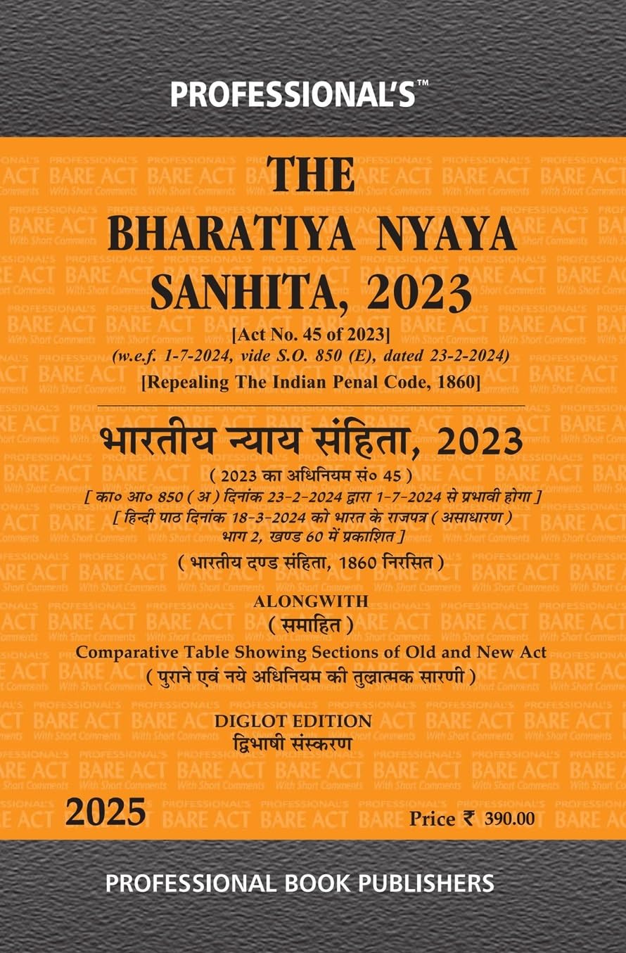 Diglot Edition New Criminal Laws Bharatiya Nyaya Sanhita, 2023 (Bns)?, 2023