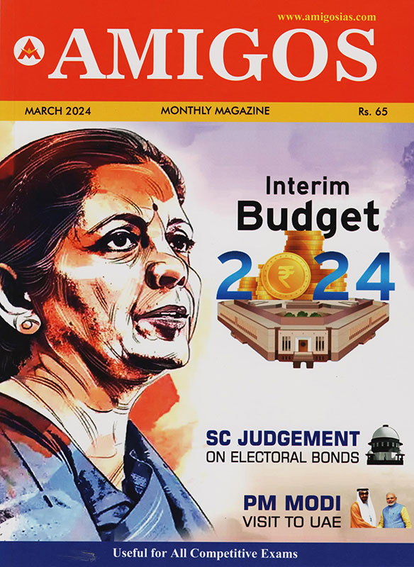 AMIGOS IAS March 2024 Monthly Magazine (English Medium)