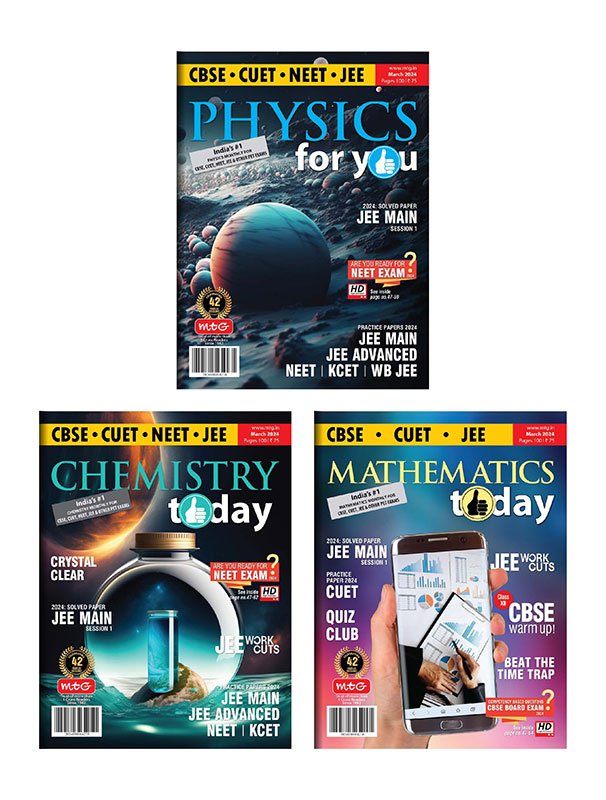 MTG Monthly Magazines of March 2024 - Physics For You, Chemistry Today, Mathematics Today For JEE Exam 2024