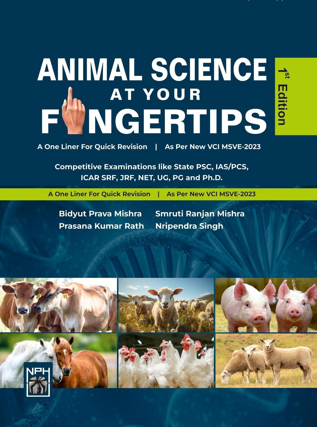 Animal Science at your Fingertips : Competitive examinations like State PSC, IAS/PCS, ICAR SRF, JRF, NET, UG, PG, and Ph.D.