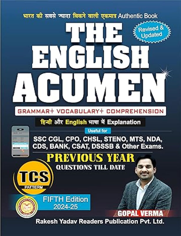 GOPAL VERMA THE ENGLISH ACUMEN NEW 5th TCS PATTERN REVISED & UPDATED EDITION 2024-25 (GRAMMAR+VOCABULARY+COMPREHENSION) HINDI & ENGLISH LANGUAGE EXPLANATION PREVIOUS YEAR QUESTIONS TILL DATE