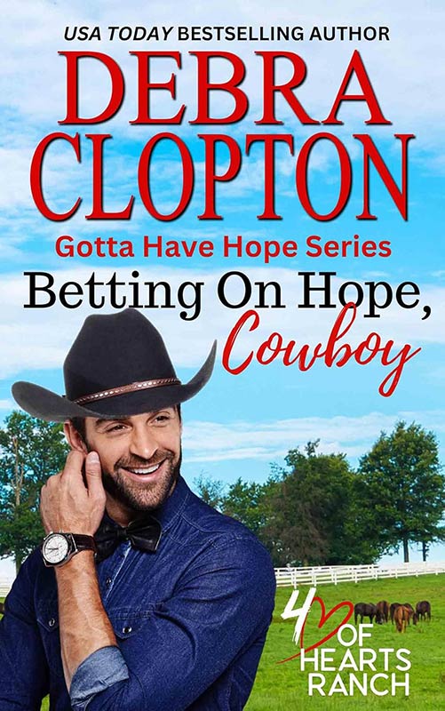 Betting on Hope, Cowboy (Gotta Have Hope Book 1)