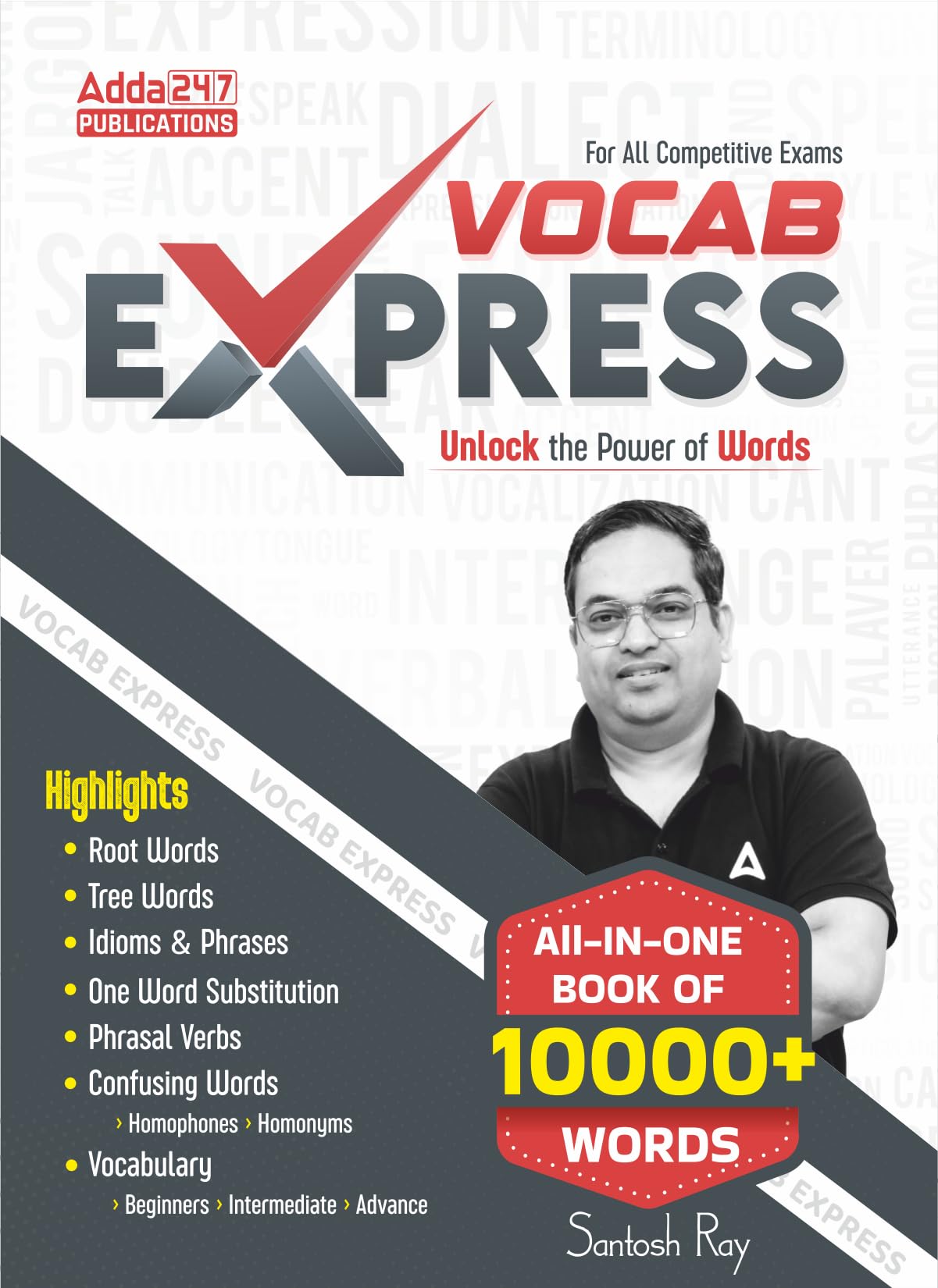 Vocab Express | 10000+ Words by Santosh Ray for SBI |IBPS | IBPS RRB | RBI | NABARD | CUET | UPSC | NDA | SSC| & other Competitive Exams (English Printed)