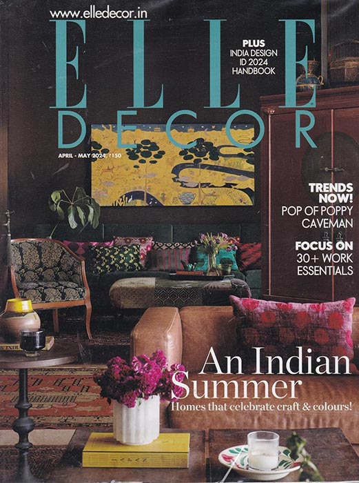 Elle Decor Magazine - April & May 2024 Issue, Architecture & Home Decor, Indian Summer Theme