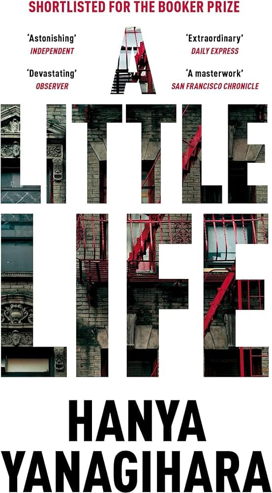 A Little Life Novel By Hanya Yanagihara