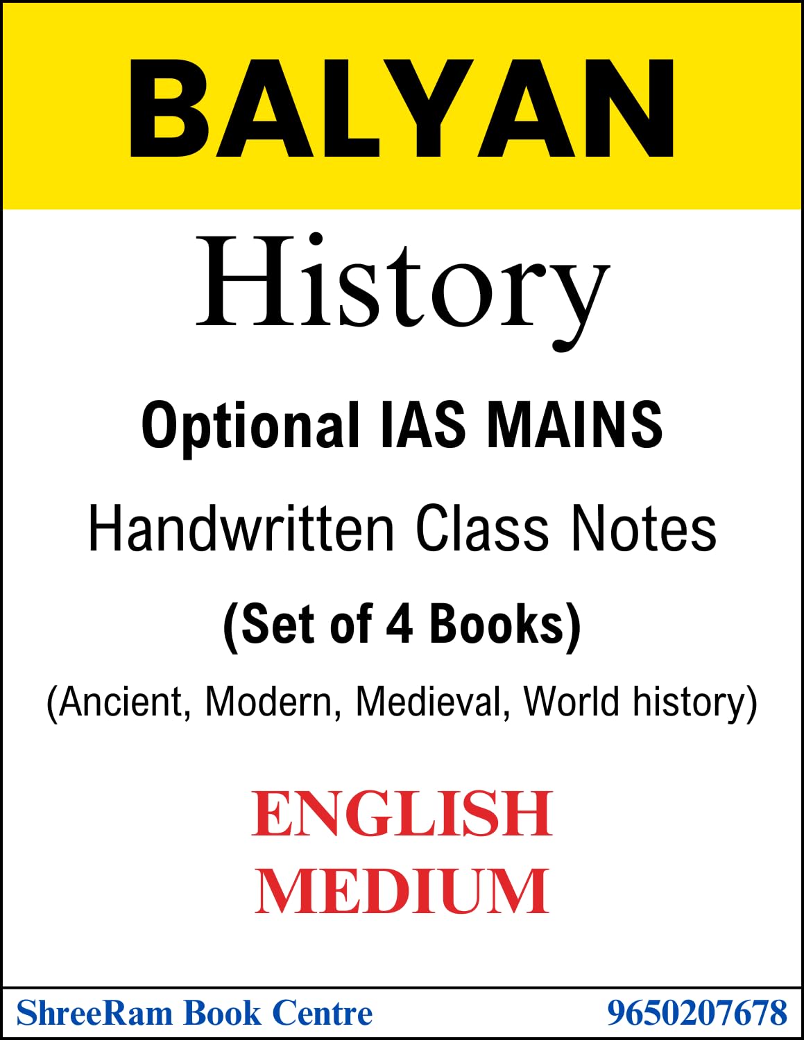 Balyan Sir HISTORY Optional IAS Mains Handwritten Class Notes | Set Of 4 Books - Ancient, Modern, Medieval, World History | English Medium | For UPSC Civil Services Exam Preparation 2024