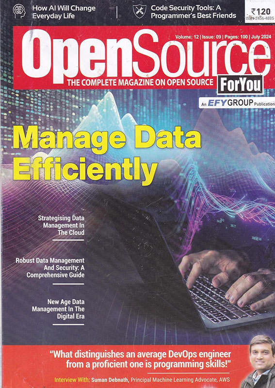 Open Source For You July 2024: Manage Data Effciently