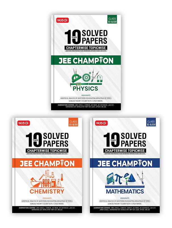 MTG 10 Years JEE Main & Advanced (2024-2015) Chapterwise Topicwise Solved Papers Physics, Chemistry & Mathematics With Cover All State Level Engg. Entrance Exam PYQs | JEE Champion Book For 2025 Exam (Set of 3)