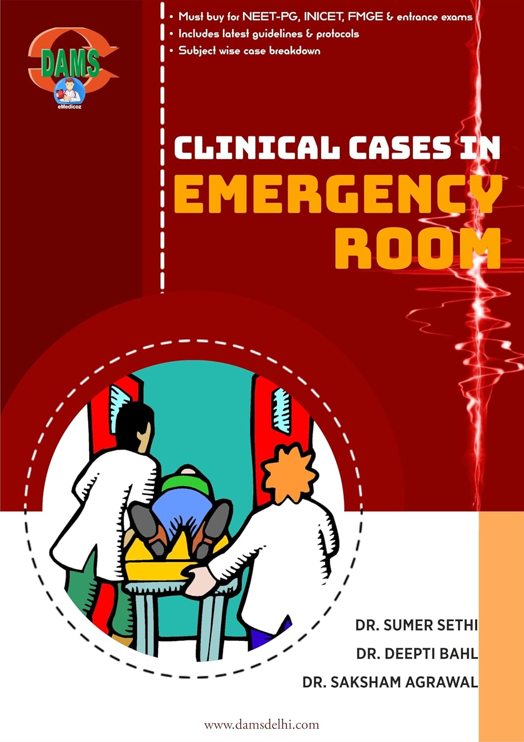 Clinical Cases in Emergency Room for Neet-Pg Inicet Fmge & Entrance Exams