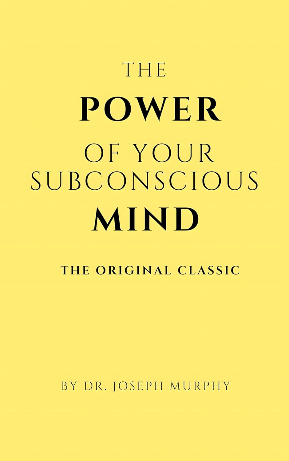 The Power of Your Subconscious Mind