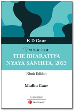 K D Gaur Textbook on The Bharatiya Nyaya Sanhita, 2023, Ninth Edition