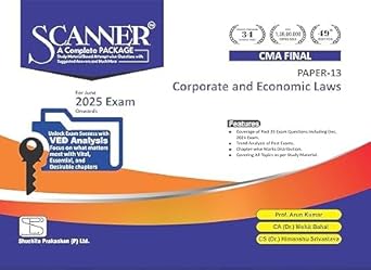 Shuchita Prakashan Corporate and Economic Laws (Paper 13 | CMA Final | Gr. III) Scanner - Including questions and solutions | Applicable for June 2025 Exam Onwards New Syllabus NNew Edition 2025 By Prof. Arun Kumar,CA Dr. Mohit Agarwal And By Dr. Himanshu Shrivastava