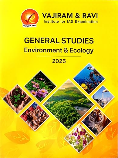 General Studies Environment & Ecology 2025 for UPSC Prelims & Mains Exam