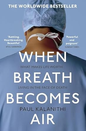 When Breath Becomes Air By Paul Kalanithi Paperback English Latest Edition